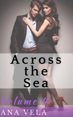 Cover of the book Across the Sea (Volume Four) by Sarah Barton