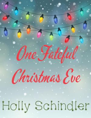 Cover of the book One Fateful Christmas Eve by Melanie S. Hatter