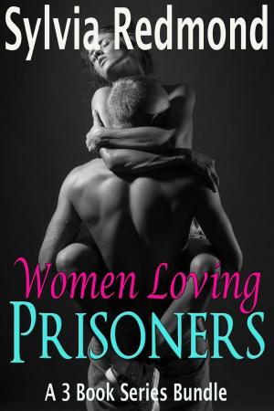 Cover of the book Women Loving Prisoners by Sylvia Redmond