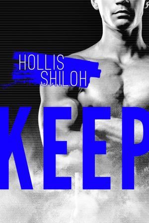 Cover of the book Keep by Hollis Shiloh