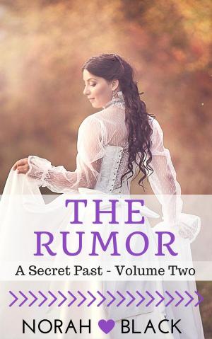 Book cover of The Rumor (A Secret Past - Volume Two)