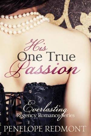 Cover of the book His One True Passion by DavidLeeSummers1