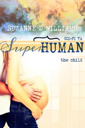 Cover of the book The Child by Suzanne D. Williams