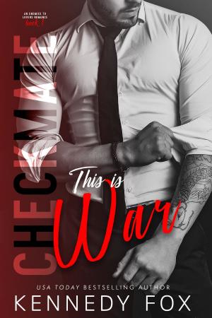 Cover of the book Checkmate: This is War by Kaye Dobbie
