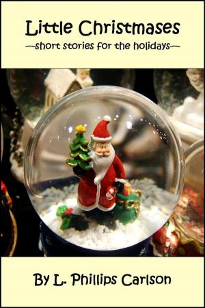 Cover of the book Little Christmases: Short Stories for the Holidays by Kesia Alexandra