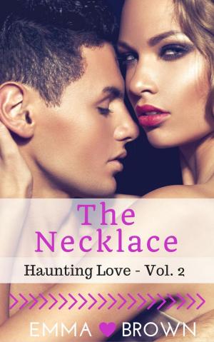 Cover of the book The Necklace (Haunting Love - Vol. 2) by Sofia Paz