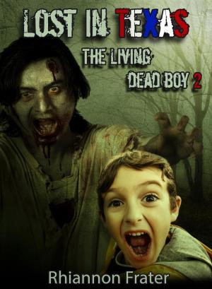 Cover of Lost in Texas: The Living Dead Boy 2