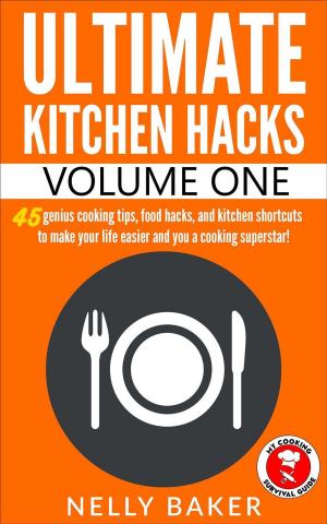 Cover of Ultimate Kitchen Hacks - Volume 1