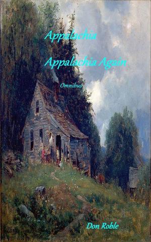 Cover of the book Appalachia and Appalachia Again Omnibus by Dan Burke