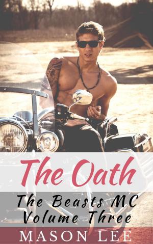 Book cover of The Oath (The Beasts MC - Volume Three)