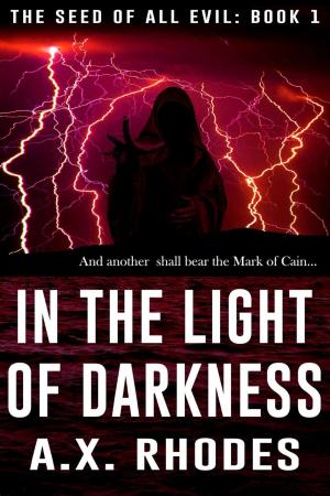 Cover of the book In the Light of Darkness by Eric Ugland