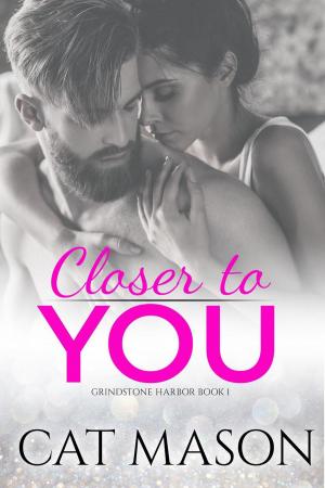 Book cover of Closer to You