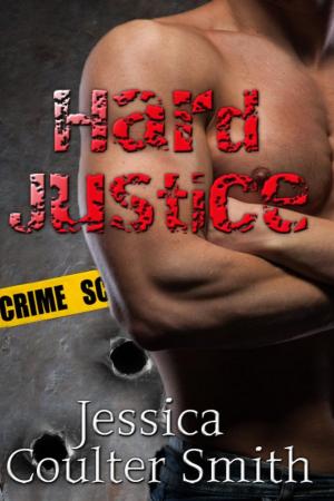 Cover of the book Hard Justice by Jessica Coulter Smith