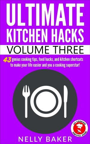 Book cover of Ultimate Kitchen Hacks - Volume 3