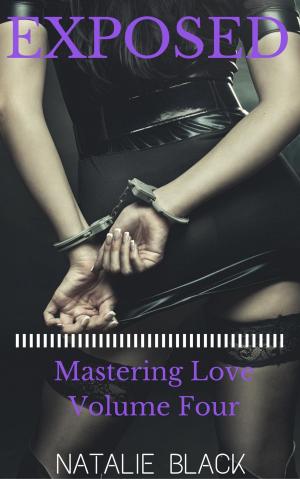 Book cover of Exposed (Mastering Love – Volume Four)