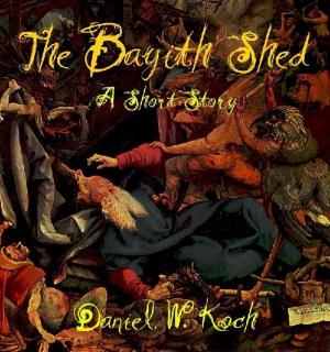 Cover of the book The Bayith Shed: A Short Story by Lori Svensen