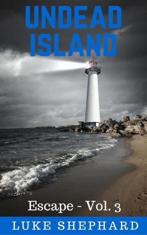 Book cover of Undead Island (Escape - Vol. 3)