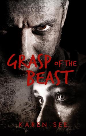 Cover of the book Grasp of the Beast by Kelly Cheek