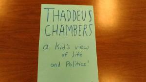 Cover of the book Thaddeus Chambers: A kid's view of life and politics by Candace Plattor