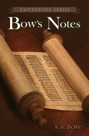 Cover of the book Bow's Notes by kenneth bow