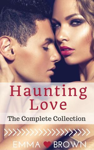 Cover of the book Haunting Love (The Complete Collection) by Sasha Moon