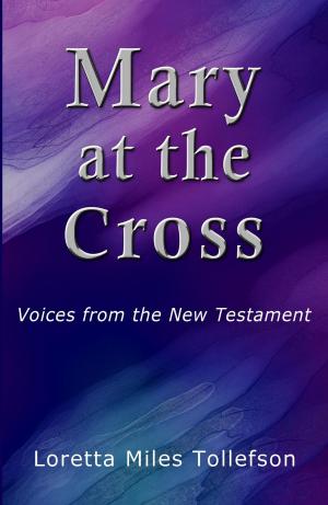 Cover of the book Mary at the Cross by Rusty Hunt