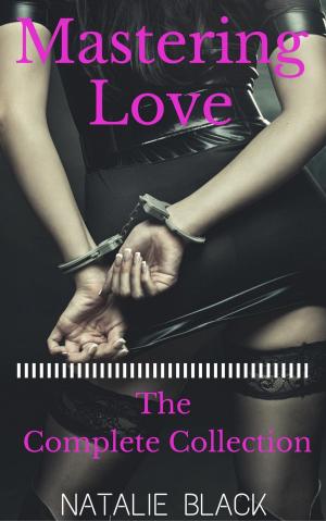 Book cover of Mastering Love (The Complete Collection)