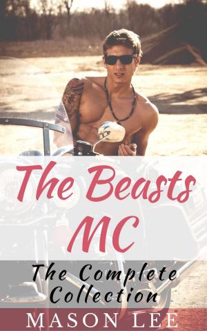 Cover of the book The Beasts MC (The Complete Collection) by Norah Black