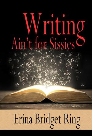 Book cover of Writing Ain't for Sissies