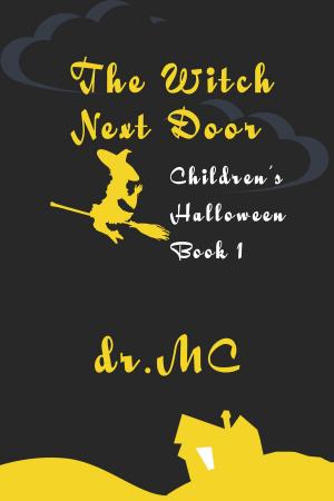 Book cover of Children's Halloween 1: The Witch Next Door