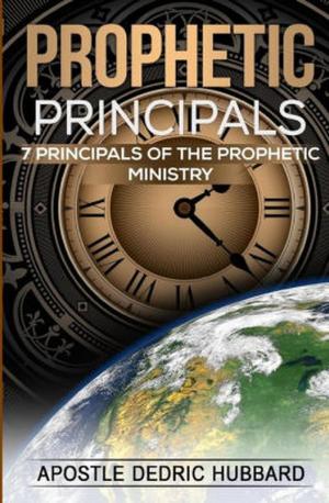 Cover of Prophetic Principals: 7 Principals of the Prophetic Ministry