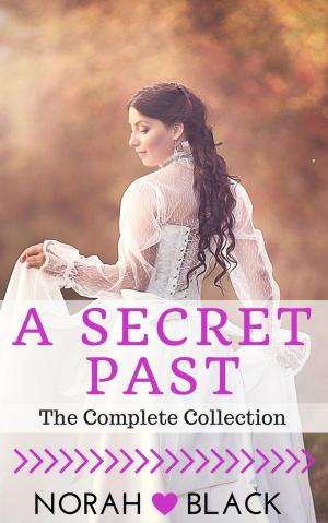 Book cover of A Secret Past (The Complete Collection)