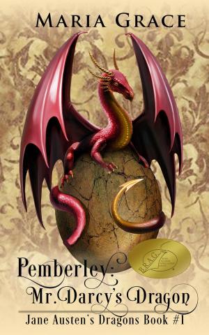 Cover of the book Pemberley: Mr. Darcy's Dragon by Lacey Reah