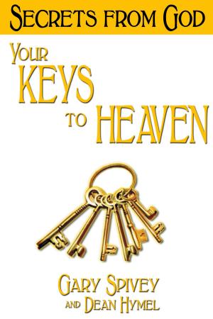 Cover of the book Your Keys to Heaven by Grant Andrews