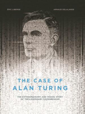 Cover of the book The Case of Alan Turing by Julia Mendenhall