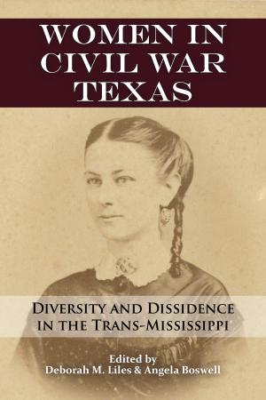 Cover of the book Women in Civil War Texas by W. Dale Nelson