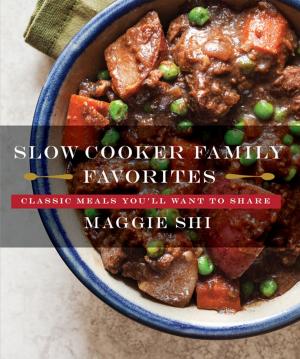 Cover of the book Slow Cooker Family Favorites: Classic Meals You'll Want to Share (Best Ever) by JoAnneh Nagler
