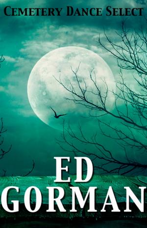 Book cover of Cemetery Dance Select: Ed Gorman