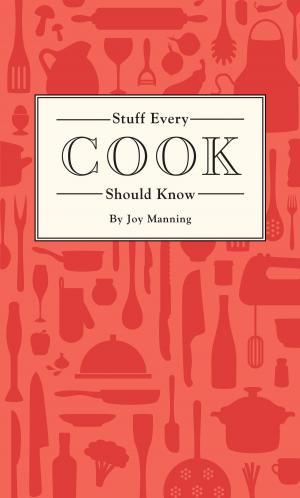 Cover of the book Stuff Every Cook Should Know by James Buckley, Jr.