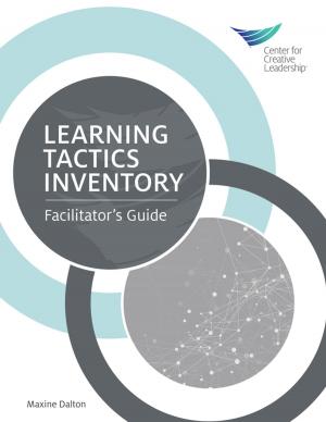 Cover of the book Learning Tactics Inventory: Facilitator's Guide by Walter F. Ulmer Jr.
