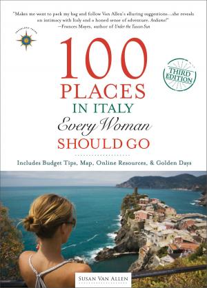 Cover of the book 100 Places in Italy Every Woman Should Go by Lucy McCauley