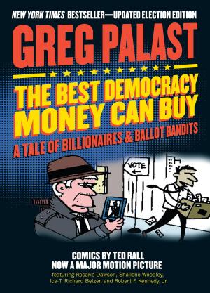 Cover of the book The Best Democracy Money Can Buy by Peter Plate