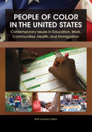 bigCover of the book People of Color in the United States: Contemporary Issues in Education, Work, Communities, Health, and Immigration [4 volumes] by 