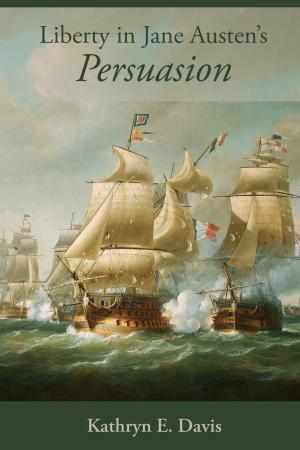 Cover of the book Liberty in Jane Austen’s Persuasion by Thomas Keil, Jacqueline M. Keil
