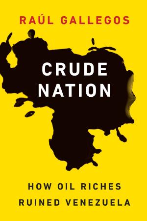 Cover of the book Crude Nation by Sean M. Maloney