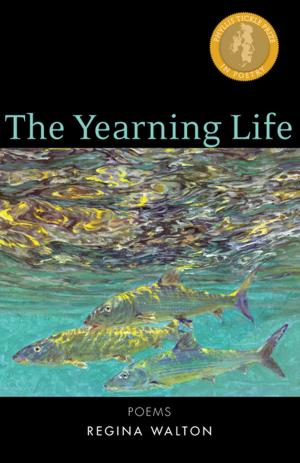 Cover of the book The Yearning Life by Carmen Acevedo Butcher