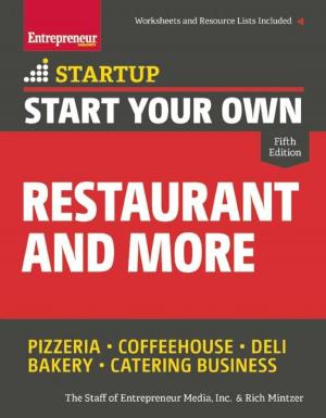Cover of the book Start Your Own Restaurant and More by The Staff of Entrepreneur Media, Inc.