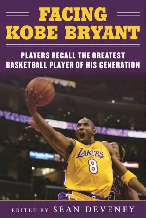 Cover of the book Facing Kobe Bryant by Sam Blackman, Bob Bradley, Chuck Kriese, Will Vandervort