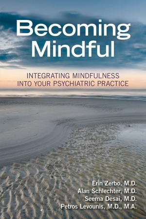 Cover of the book Becoming Mindful by Michael F. Myers, MD, Glen O. Gabbard, MD