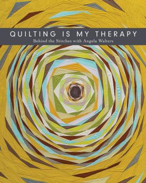 Book cover of Quilting Is My Therapy